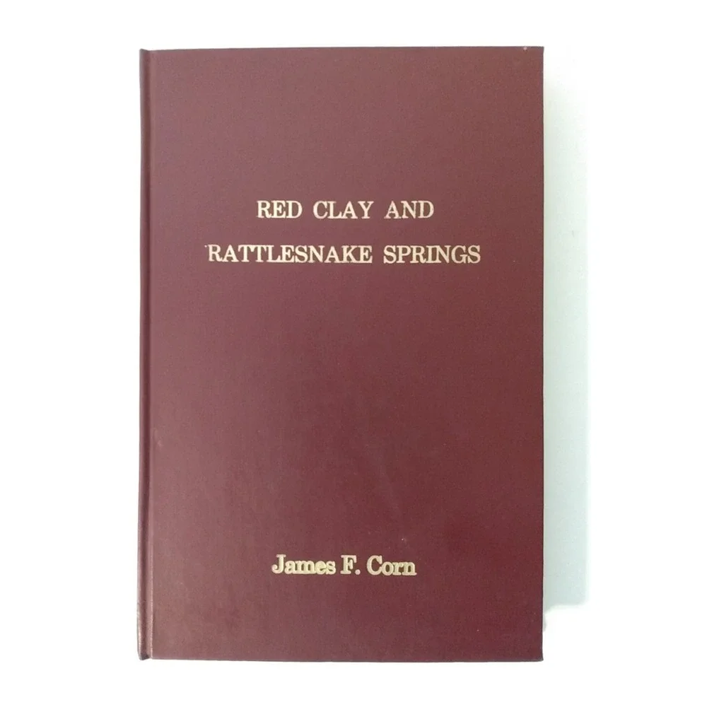 Red Clay and Rattlesnake Springs by James F. Corn Hardcover 1959 Pioneer Indian